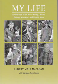 Book Cover: My Life: Adventures of an RCAF Flying Officer, Eaton's Manager, and Family Man