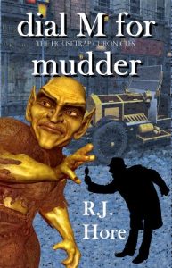 Book Cover: Dial M for Mudder (The Housetrap Chronicles Book 2)
