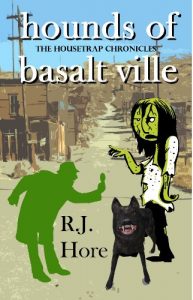 Book Cover: Hounds Of Basalt Ville (Housetrap Chronicles Book 4)