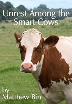 Book Cover: Unrest Among the Smart Cows