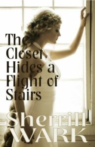 Book Cover: The Closet Hides a Flight of Stairs