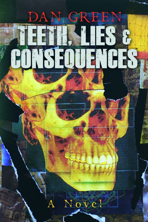 Book Cover: Teeth, Lies & Consequences