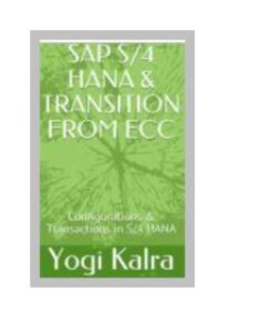 Book Cover: SAP S/4 HANA - Transition from ECC Configurations & Transactions